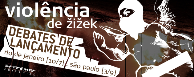 Violência Zizek Debates_rj_sp