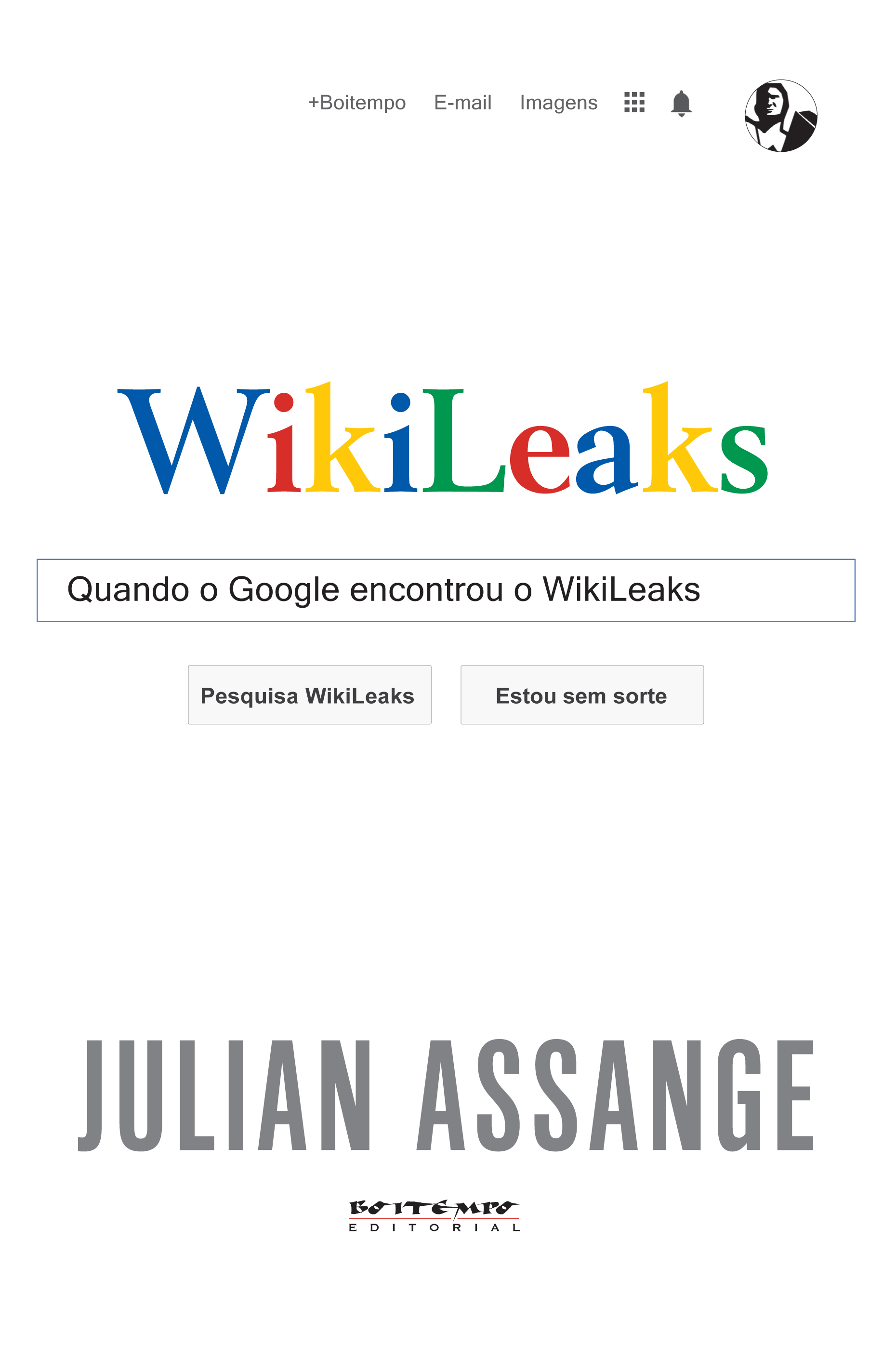 Quando o Google encontrou o WikiLeaks_trad.indd